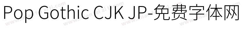 Pop Gothic CJK JP字体转换